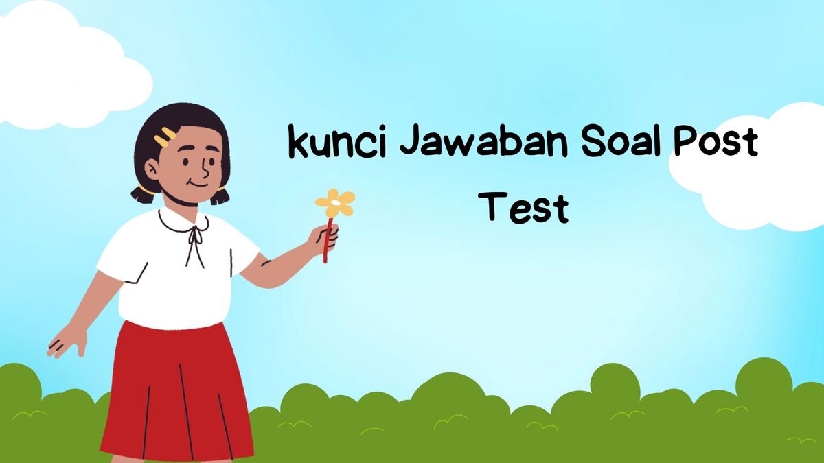 Kunci Jawaban Soal Post Test Modul 1 Materi Prinsip Dalam Berkolaborasi ...