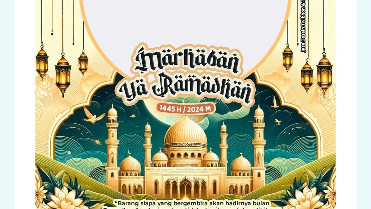 Template Ramadhan 2024 Terbaik! Pilih 20 Link Twibbon Ramadhan 1445 H ...