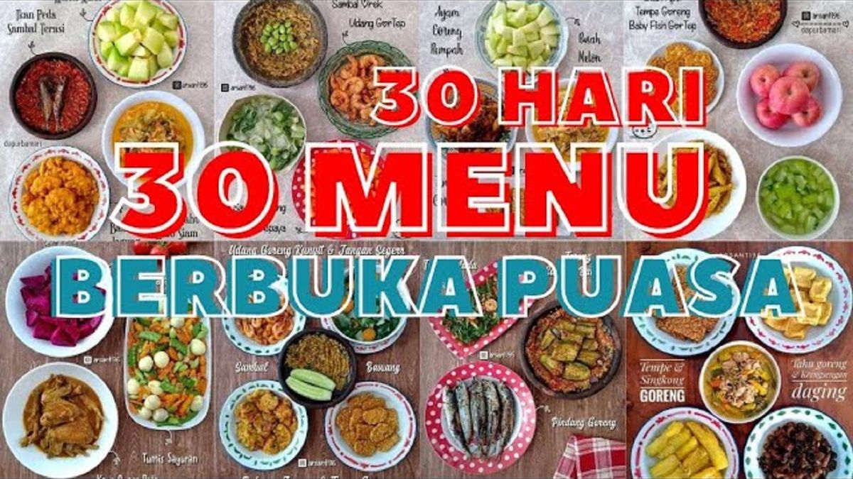 30 Menu Buka Puasa Untuk 1 Bulan Ramadhan 2024, Agar Tidak Membosankan ...