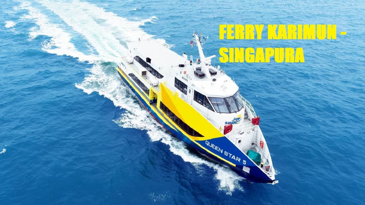 Jadwal Dan Tiket Kapal Ferry Tanjung Balai Karimun Ke Harbourfront ...