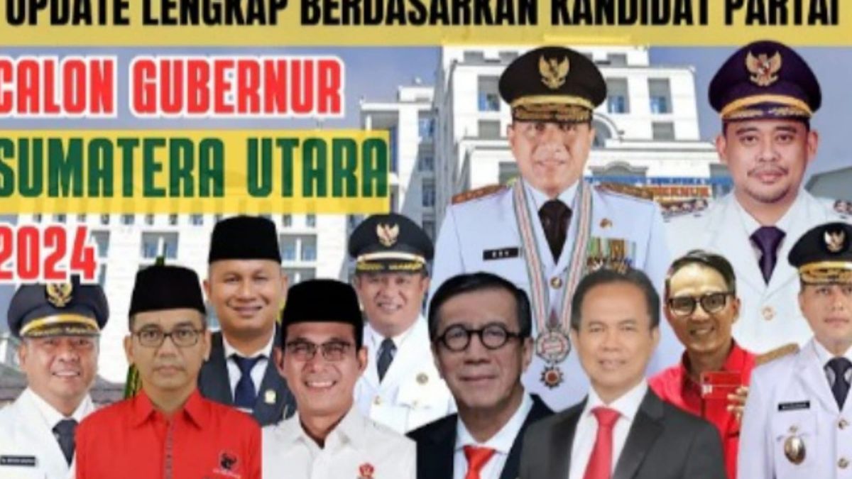 11 Bakal Calon Gubernur Sumatera Utara 2024, Ada Menantu Jokowi, Siapa ...