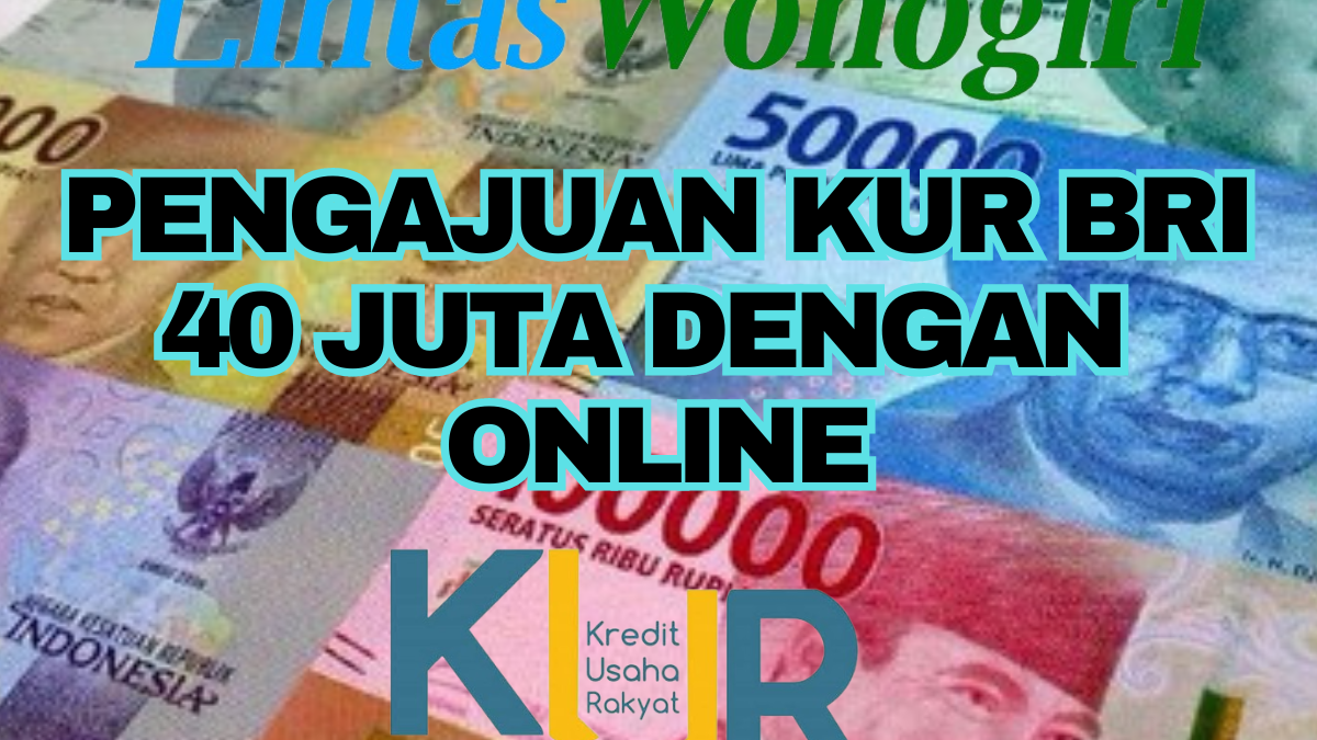 Pengajuan Kur Bri Bisa Secara Online Untuk Limit Jt Bisa Dapatkan