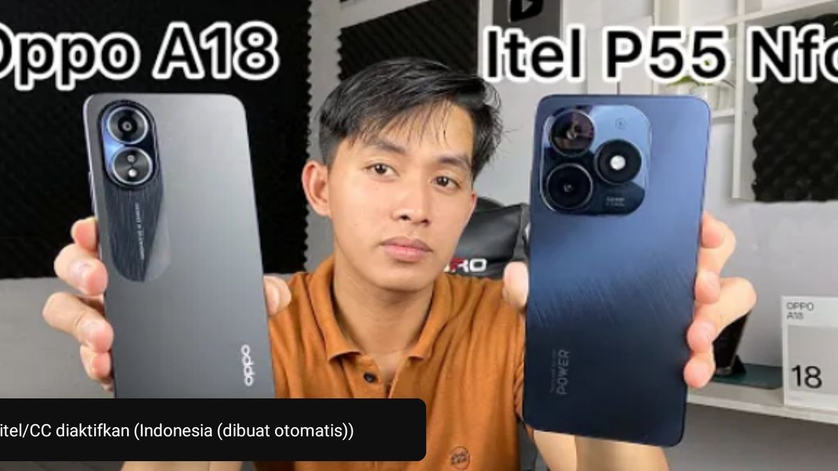 Perbandingan Oppo A18 Vs Itel P55 NFC: Mana Yang Lebih Worth It Untuk ...