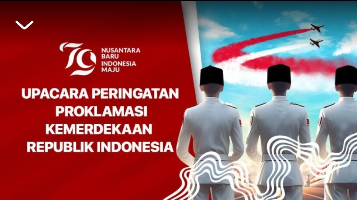 Upacara 17 Agustus 2024 di IKN Waktu, Susunan Acara, dan Link Live