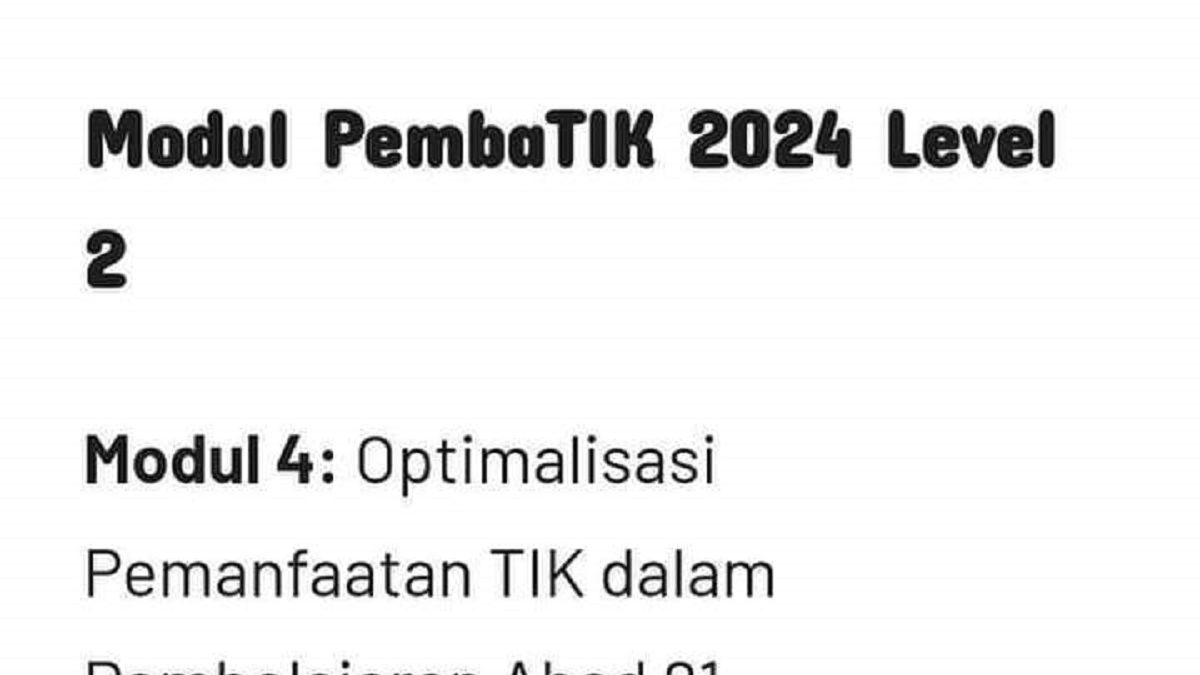 Sampai Kapan Mengerjakan Pretest Level 2 PembaTIK 2024? Ini Tipsnya ...