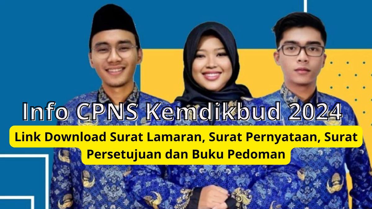 CPNS Kemdikbud 2024 Link Download Surat Lamaran, Surat Pernyataan