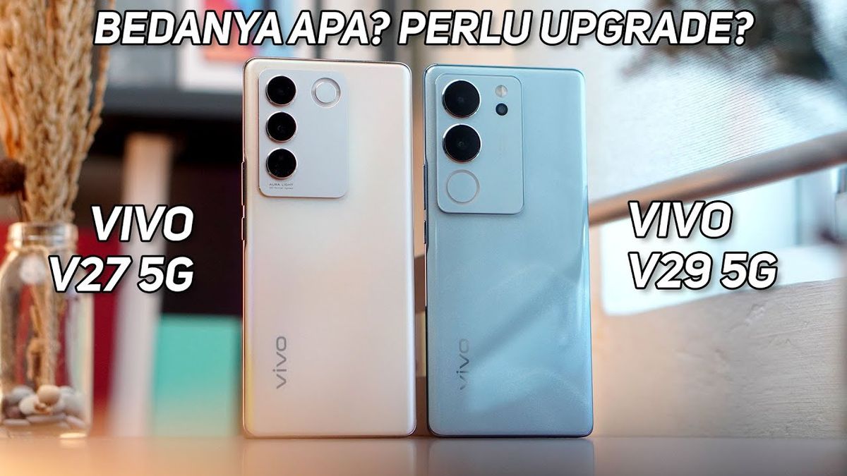 Duel Saudara Spek Dan Gahar Pada Vivo V27 5g Dan Vivo V29 5g Musianapedia Duel Saudara Spek Dan Gahar Pada Vivo V27 5g Dan Vivo V29 5g Musianapedia