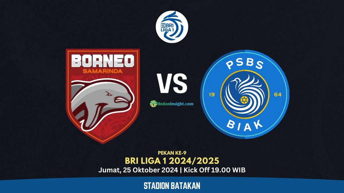 Link Live Streaming BRI Super League: PSBS Biak vs Borneo FC