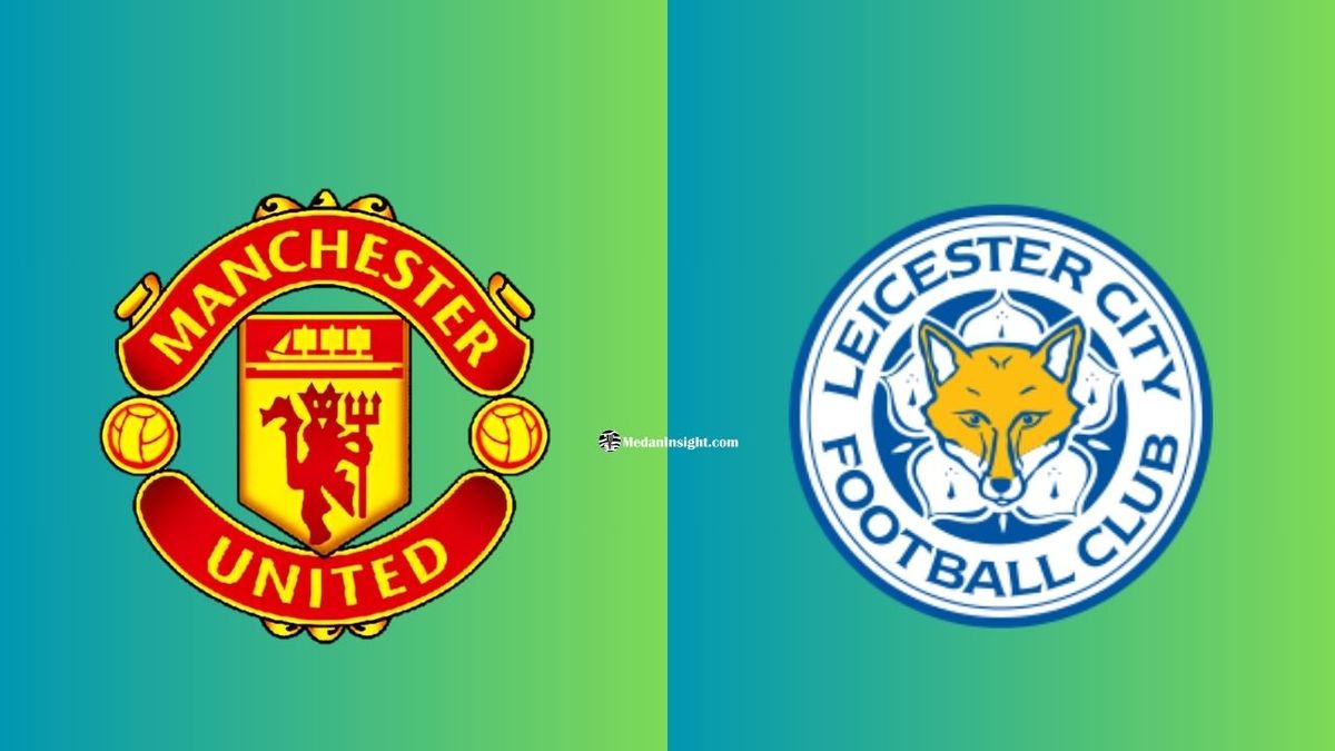 Prediksi Skor Manchester United Vs Leicester City Di Liga Inggris