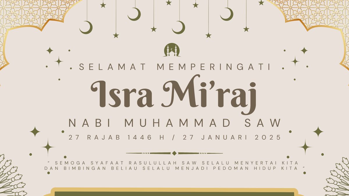 Kapan Isra Miraj Nabi Muhammad SAW 2025 Diperingati, Apakah Termasuk