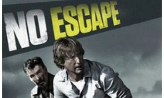 Film No Escape Menceritakan Tentang Apa? Berikut Sinopsis dengan Alur Cerita yang Menegangkan 