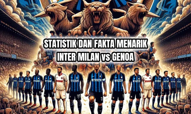 Inter Milan Dominasi Genoa di Serie A: Statistik dan Fakta Menarik sepanjang masa