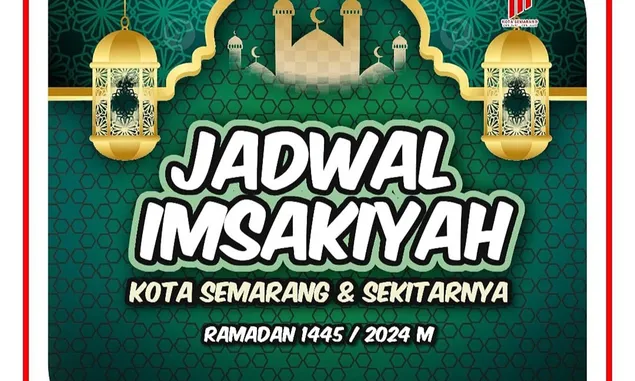 Jadwal Imsakiyah Dan Buka Puasa Ramadhan 1445 H Senin, 8 April 2024 Untuk Wilayah Semarang Dan Sekitarnya 