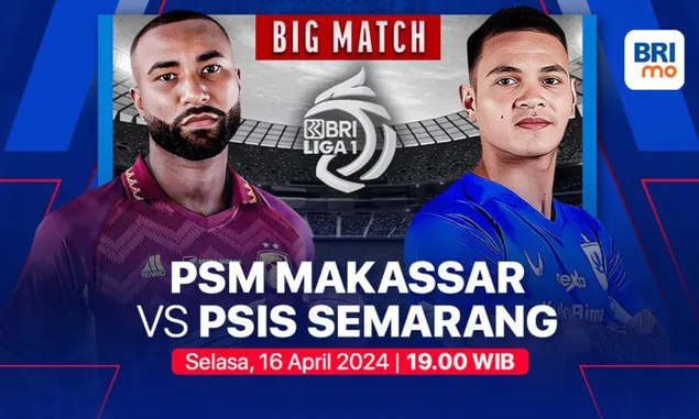 LINK Live Streaming PSM Makassar vs PSIS Semarang: Nonton Langsung Vidio Gratis Di Sini