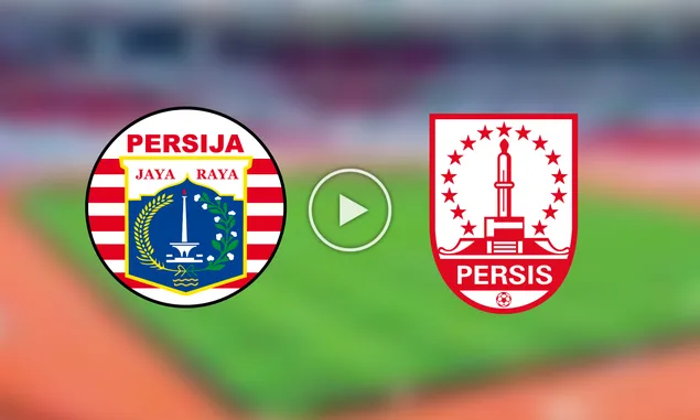 LINK Live Streaming Nonton Gratis Persija Jakarta vs Persis Solo: Ada Di Sini Vidio Pukul 19.00 WIB