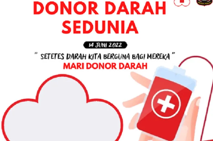 11+ Link Download Twibbon Hari Donor Darah Sedunia Pada 14 Juni 2022 ...