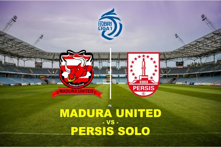 LINK Live Streaming Indosiar Madura United Vs Persis Solo BRI Liga 1 ...