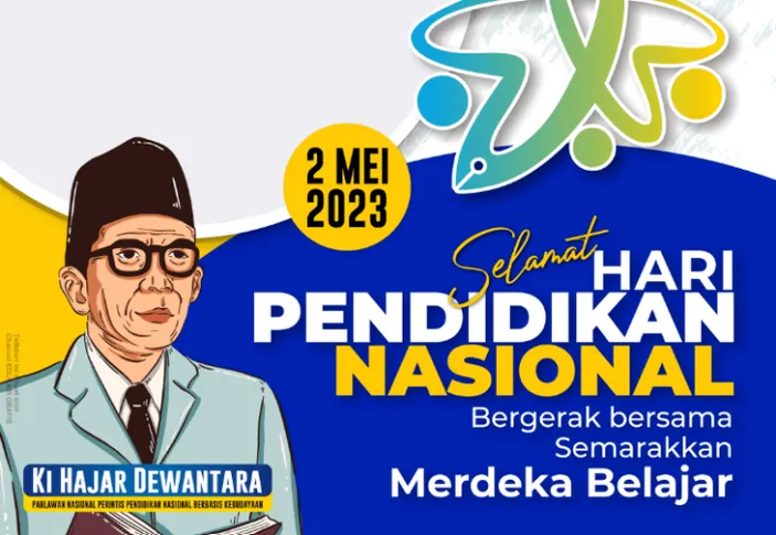 Ucapan Hari Pendidikan Nasional Atau Hardiknas 2023 Dari Ki Hajar