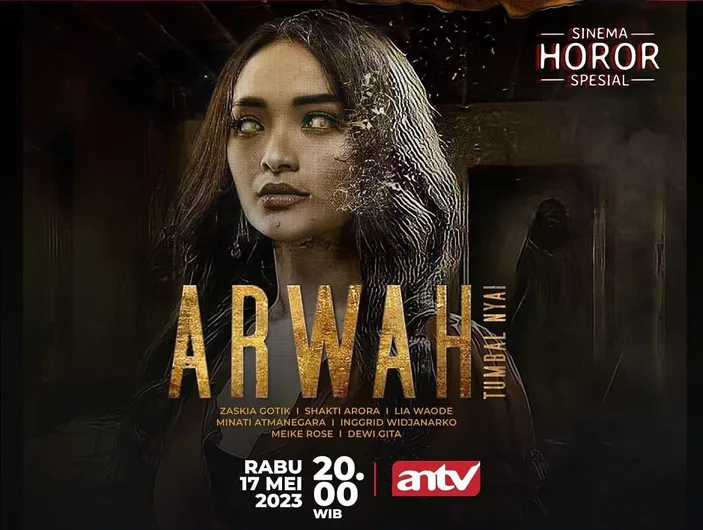 Jadwal Sinema Horor Spesial Di Antv Malam Ini Rabu 17 Mei 2023 Cek Jam Tayang Film Horor Arwah 