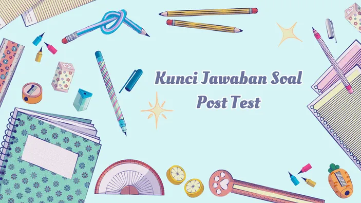 Kunci Jawaban Soal Post Test Modul 1 Asesmen Pembelajaran Materi ...