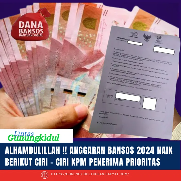 Anggaran Bansos 2024 Naik !! Berikut Ini Ciri - Ciri Prioritas Penerima ...