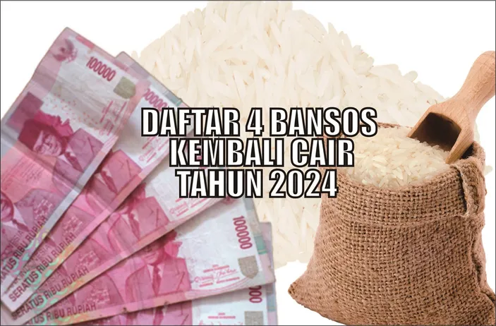 Daftar 4 Bansos Yang Akan Kembali Cair Di Tahun 2024, Ada BLT PIP Rp1 ...