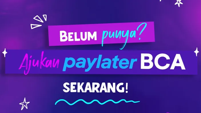 Apa Itu BCA Paylater? Cek Keuntungan Dan Promo Terbaru 2024 Bunga 0% ...