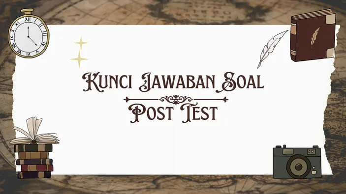 Kunci Jawaban Soal Post Test Modul Materi Pentingnya Mengenal