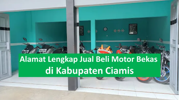 9 Alamat Lengkap Jual Beli Motor Bekas Di Kabupaten Ciamis, Bisa Cash ...