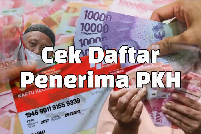 Cara Cek Dan Daftar Penerima Bansos PKH Terbaru Maret 2024, Siapkan KTP ...