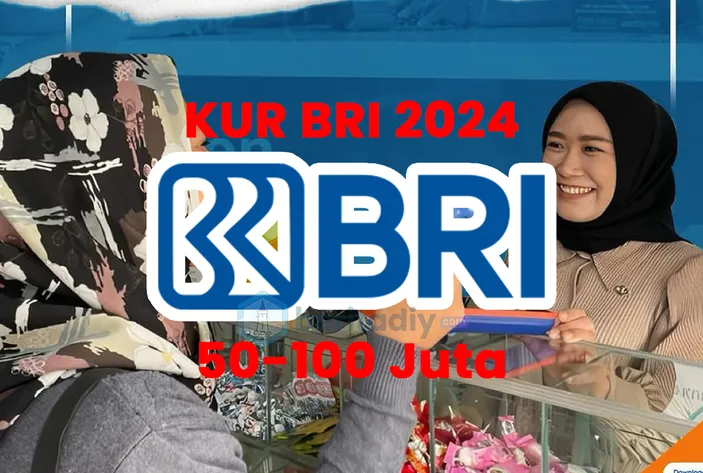 Kur Bri 2024 100 Juta Bisa Cair Tanpa Jaminan Apa Syaratnya Ini Cara