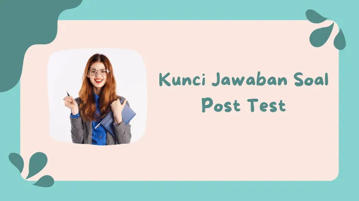 Kunci Jawaban Soal Post Test Modul 1 Materi Perbedaan Dalam Pencapaian ...