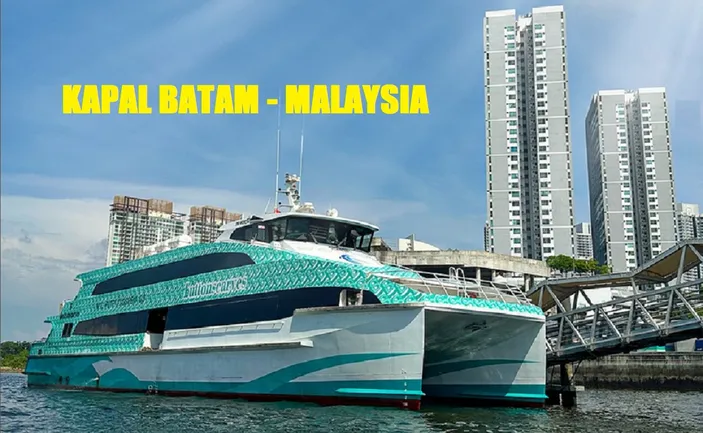 Jadwal dan Harga Tiket Kapal Ferry Batam - Malaysia 2024, dari Harbour ...