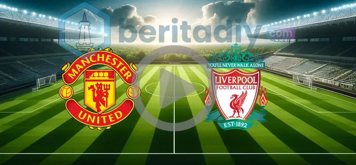 2 Link Live Streaming Mu Vs Liverpool Malam Ini Tayang Sctv Gratis Nonton Man Utd Liga Inggris 