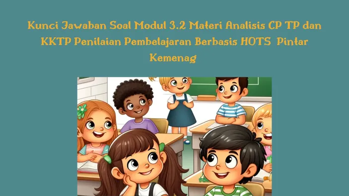 Kunci Jawaban Soal Modul 3.2 Materi Analisis CP TP Dan KKTP Penilaian ...