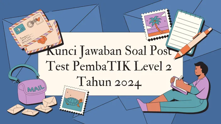 Kunci Jawaban Post Test PembaTIK Level 2 2024 Penerapan Model ...