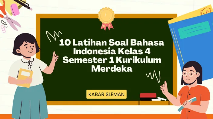 10 Latihan Soal Bahasa Indonesia Kelas 4 Semester 1 Kurikulum Merdeka ...