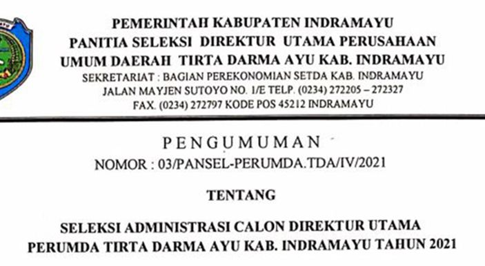 Lowongan Kerja Jabatan Direktur Utama Perumda Tirta Darma Ayu Kabupaten Indramayu, Simak ...