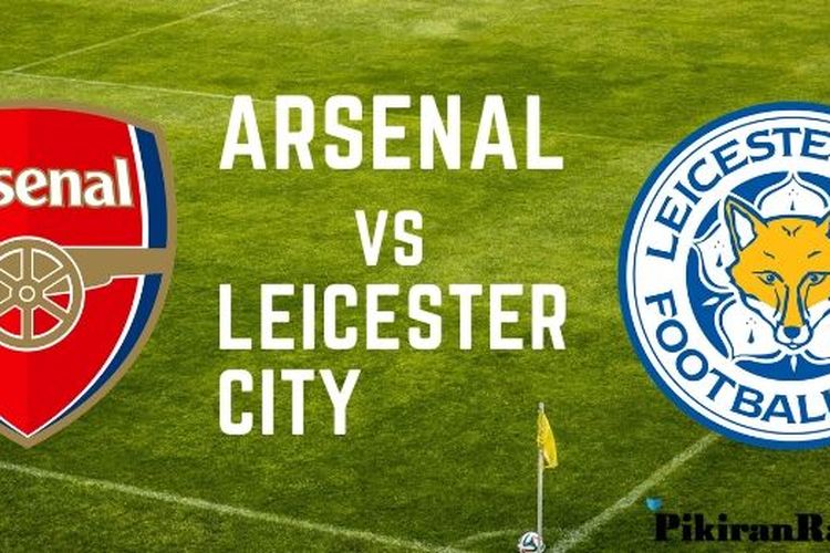 Arsenal Vs Leicester City Preview Head To Head Dan Link Live Streaming Pikiran Rakyat Com