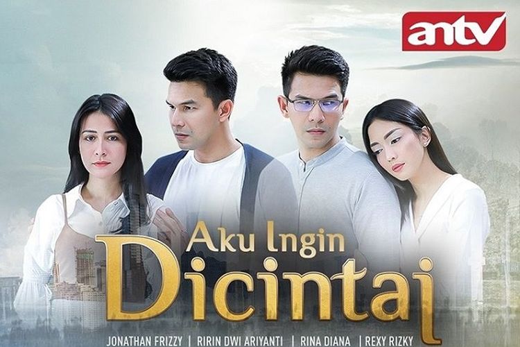 Sinopsis Aku Ingin Dicintai Malam Ini di ANTV pukul 20.30 WIB 