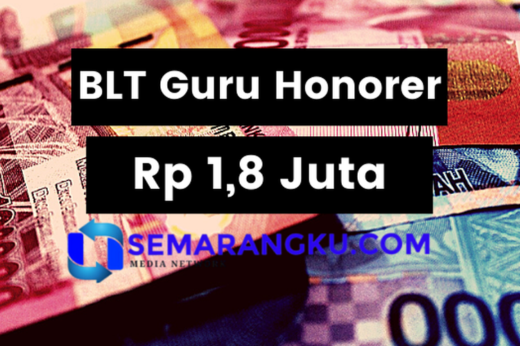 Cara Dapat Bantuan Bsu Guru Honorer Rp Juta Cek Info Gtk Kemdikbud Go Id Bulan Ini Cair