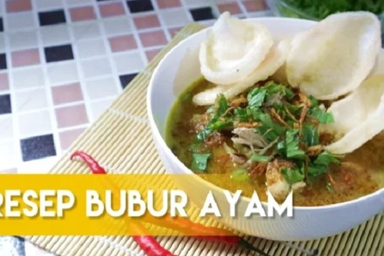 Resep Bubur Ayam Spesial Alternatif Pilihan Makanan Untuk Sarapan Pagi Portal Jember Halaman 2