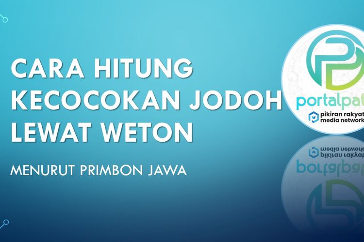 Cara Mudah Lihat Kecocokan Jodoh Lewat Weton Atau Neptu Lahir ...