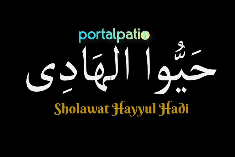 Lirik Hayyul Hadi Lengkap Dengan Artinya Sholawat Penghormatan Nabi Muhammad Saw Portal Pati