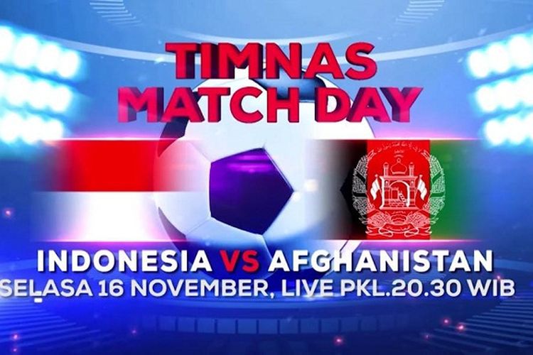 SEDANG TAYANG! Timnas Indonesia Vs Afghanistan Di Indosiar, Tonton Via ...