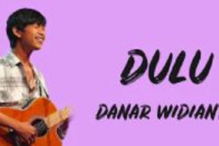 Chord Gitar dan Lirik Lagu 'Dulu' Danar Widianto Peserta X