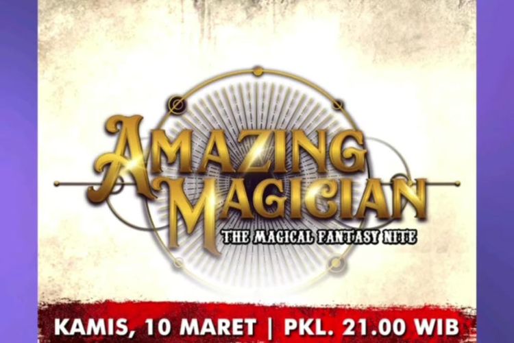 Saksikan Amazing Magician di GTV. Simak Jadwal Acara GTV Kamis 10 Maret