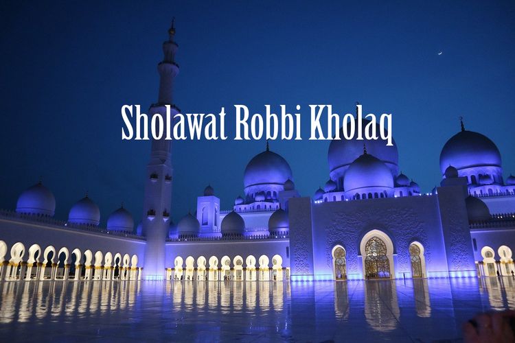 Lirik Sholawat Robbi Kholaq Thoha Minnur Lengkap Arab, Latin dan