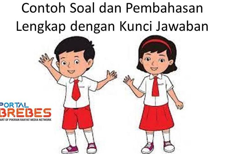 Contoh Soal Dan Pembahasan Untuk Kelas 6 SD Persiapan Ujian Nasional ...