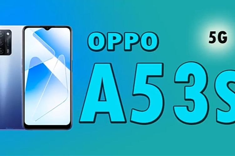 Oppo A53s 5G RAM 6GB ROM 128GB, Cek Spesifikasi Lengkap HP